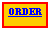 Text Box: ORDER 